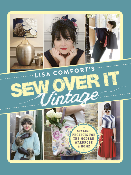 Title details for Sew Over It Vintage by Lisa Comfort - Available